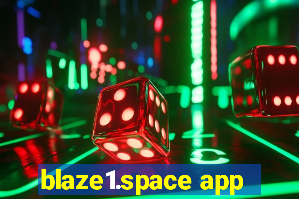 blaze1.space app